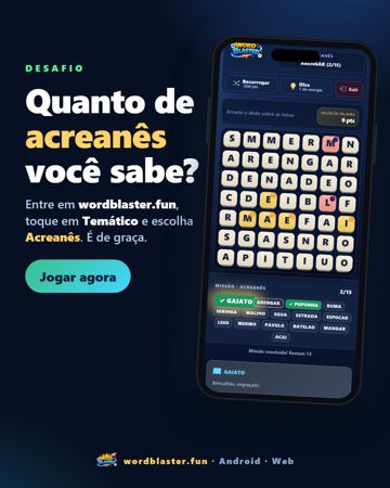Post: quanto de acreanês você sabe?
