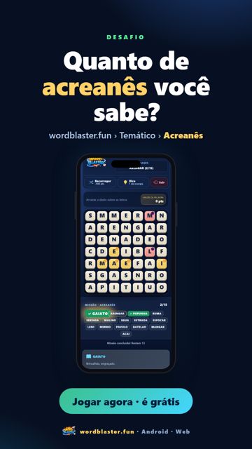 Story: quanto de acreanês você sabe?